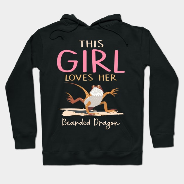 This Girl Loves Her Bearded Dragon Lizard Funny Hoodie by Hobbs Text Art